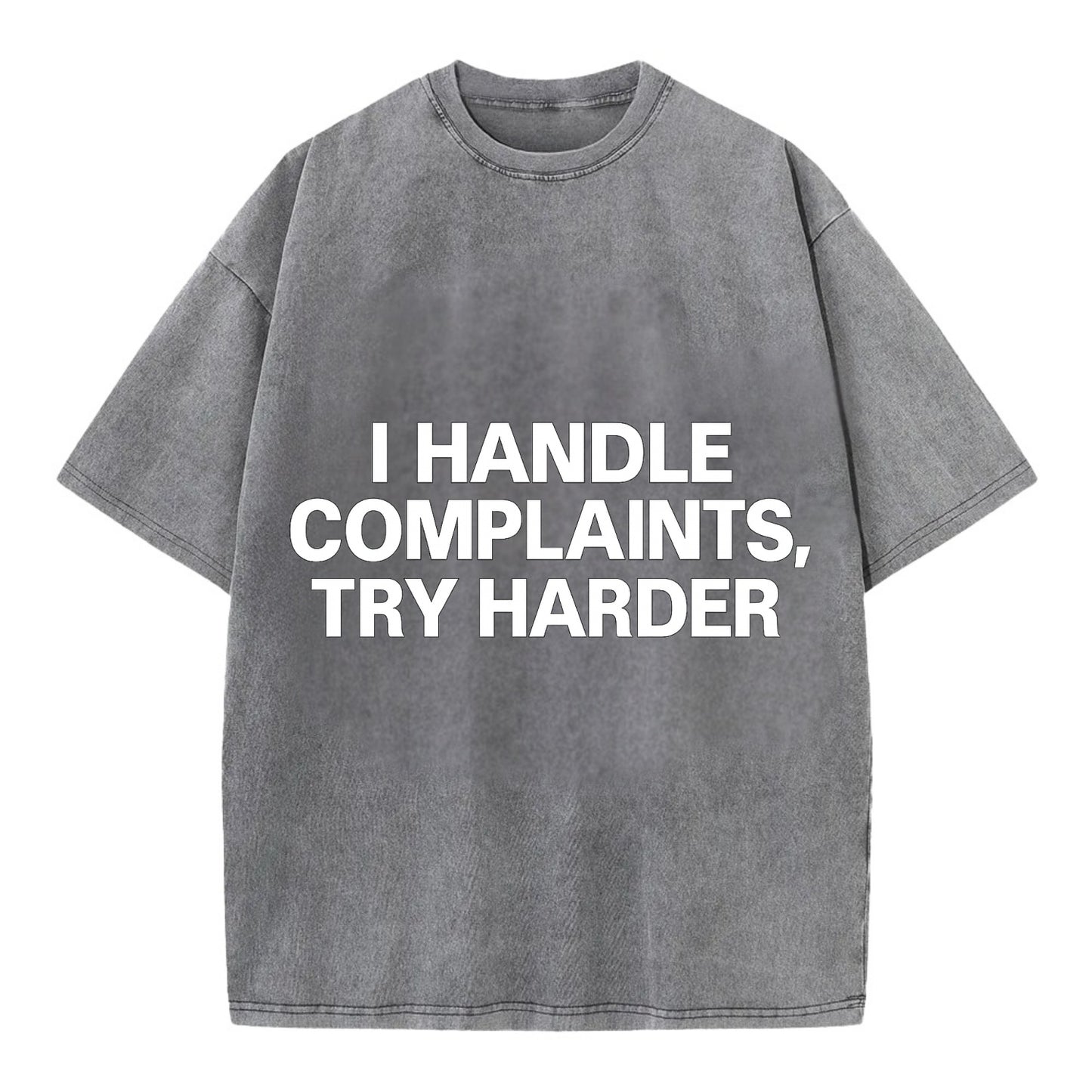 I handle complaints, try harder - Vintage T-shirt - Grey