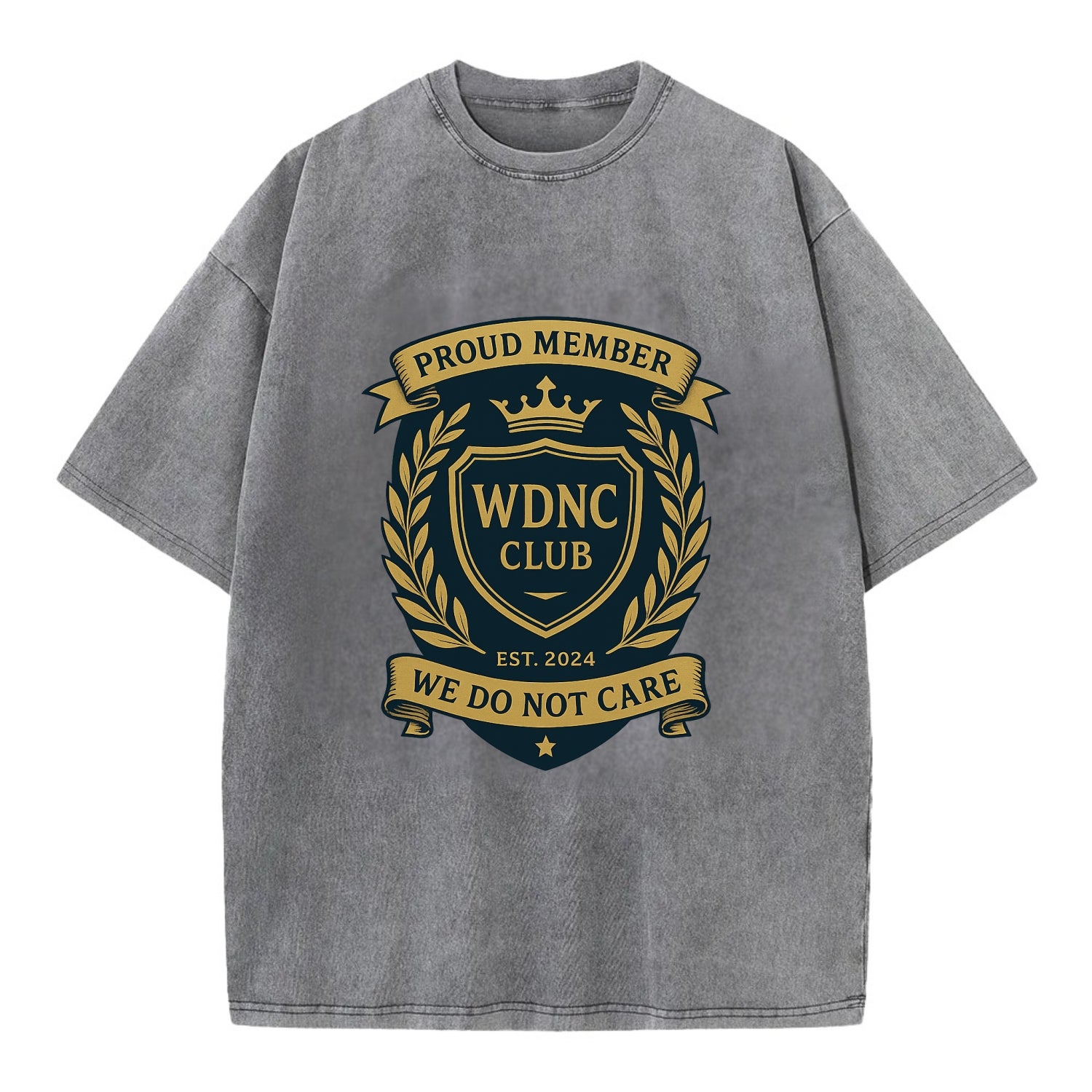 Proud Member badge with laurel wreath - "WDNC CLUB - We Do Not Care" - apathy - Vintage T-shirt - Grey