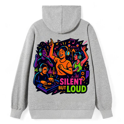 Silent disco dancers with glowing headphones - "Silent But Loud" - unique - Classic Pullover Hoodie - Grey