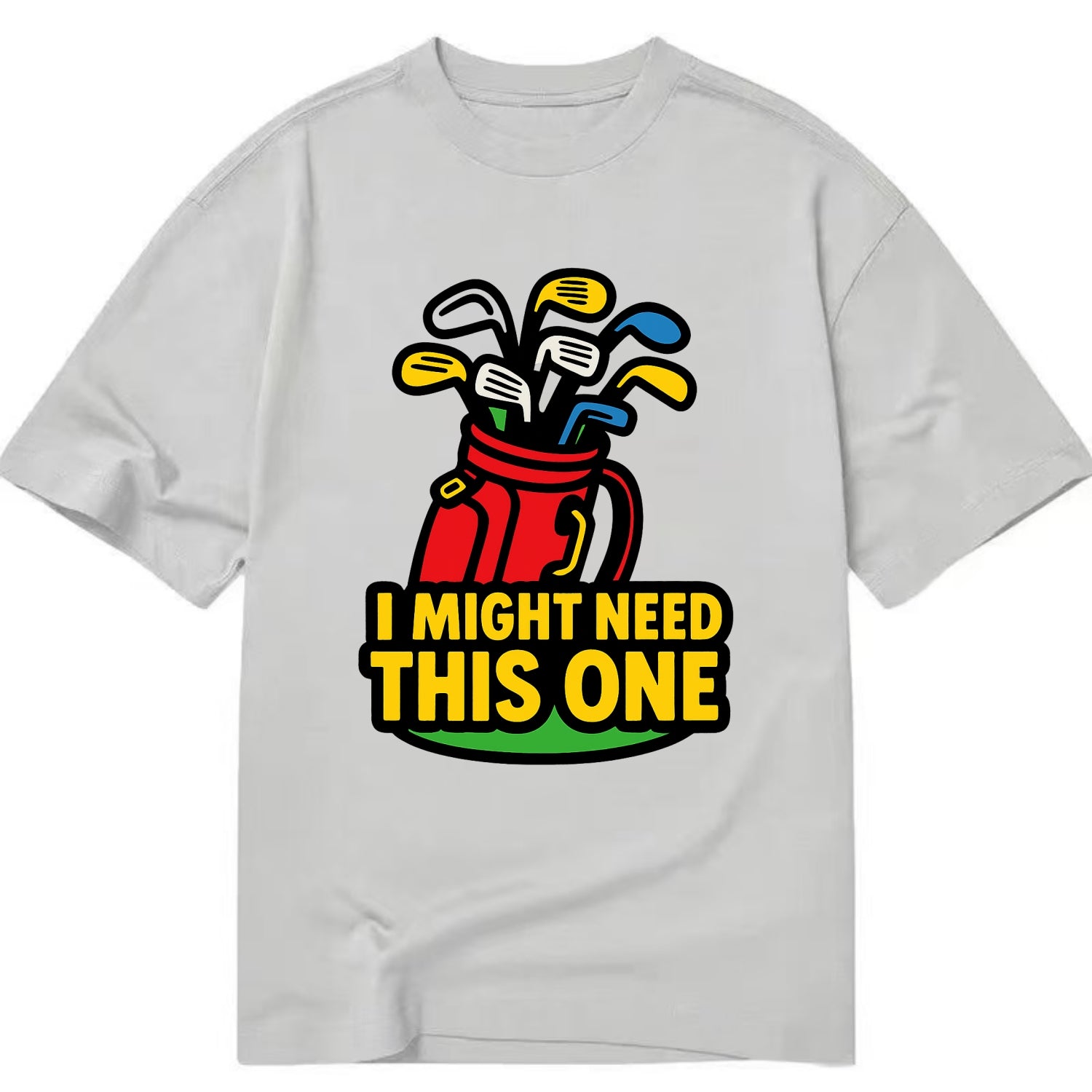Golf bag overflowing with too many clubs - "I Might Need This One" - gear - Classic T-shirt - Grey