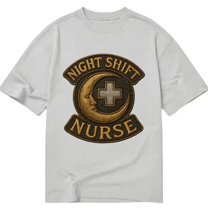 Night Shift Nurse  - Classic T-shirt - Grey