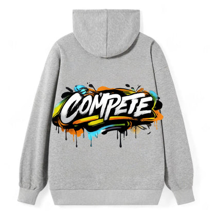 Bold typography design - "COMPETE" - competitive spirit, love the game - Classic Pullover Hoodie - Grey