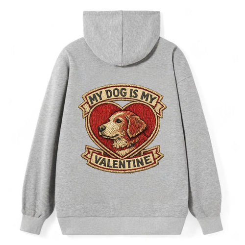 MY DOG IS MY VALENTINE - heart with dog in red , single pet owner - Classic Pullover Hoodie