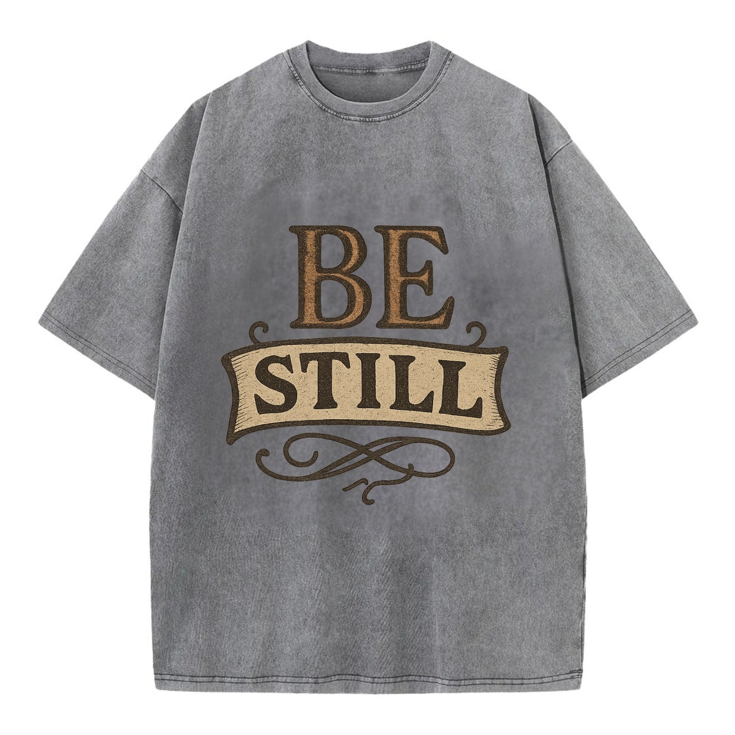 Bold typography design - "BE STILL" - quiet mind, meditation, inner peace - Vintage T-shirt - Grey