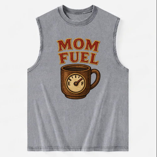 Mom Fuel  - Vintage Washed Tank