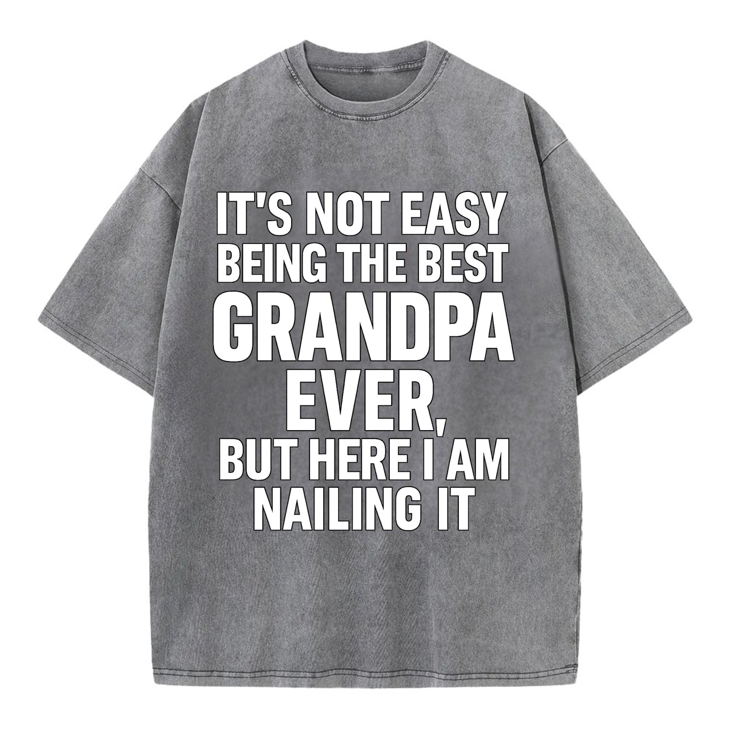 It's not easy being the best GRANDMA ever, but here I am nailing it - Vintage T-shirt - Grey