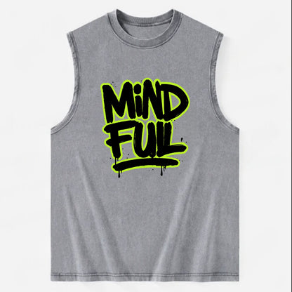 Bold typography design - "MINDFUL" - present awareness, conscious living - Vintage Washed Tank - Grey