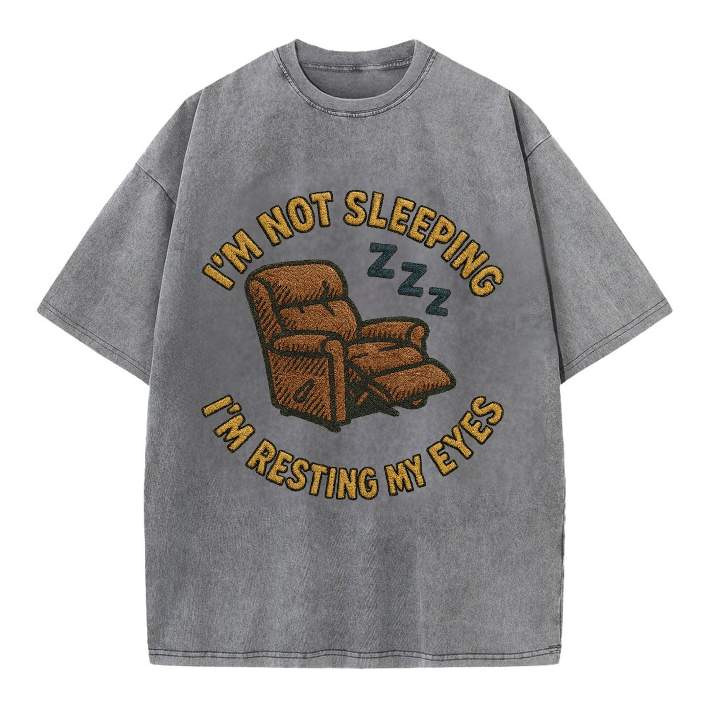 I'm Not Sleeping I'm Resting My Eyes  - Vintage T-shirt - Grey