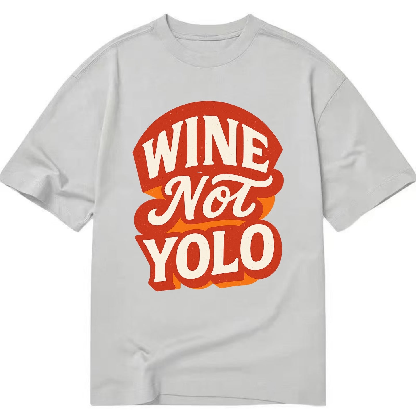 Wine Not - YOLO - Classic T-shirt - Grey