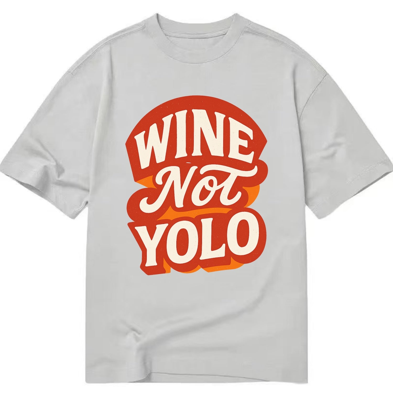 Wine Not - YOLO - Classic T-shirt - Grey