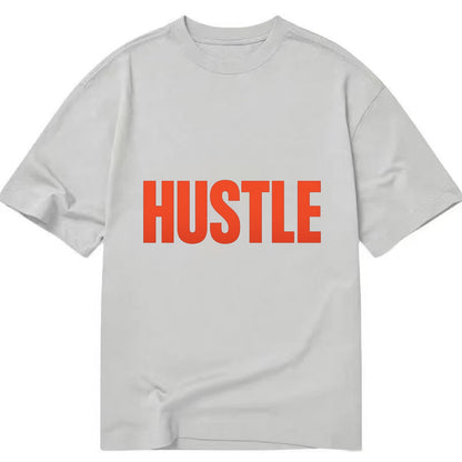 Bold typography design - "HUSTLE" - work hard, grind, chase dreams - Classic T-shirt - Grey