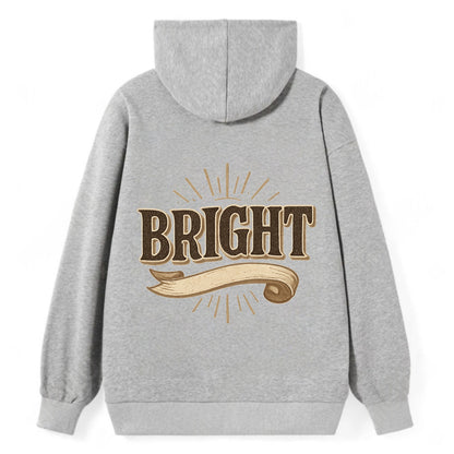 Bold typography design - "BRIGHT" - intelligent, shining - Classic Pullover Hoodie - Grey
