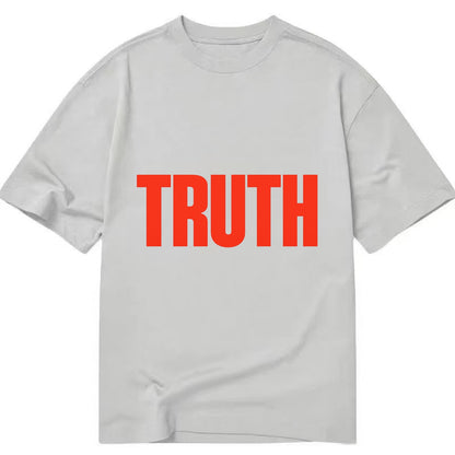 Bold typography design - "TRUTH" - honesty, reality - Classic T-shirt - Grey