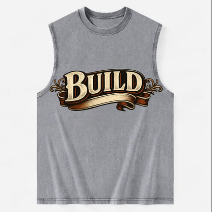Bold typography design - "BUILD" - constructing, making real - Vintage Washed Tank - Grey