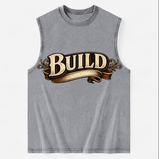 Bold typography design - "BUILD" - constructing, making real - Vintage Washed Tank - Grey