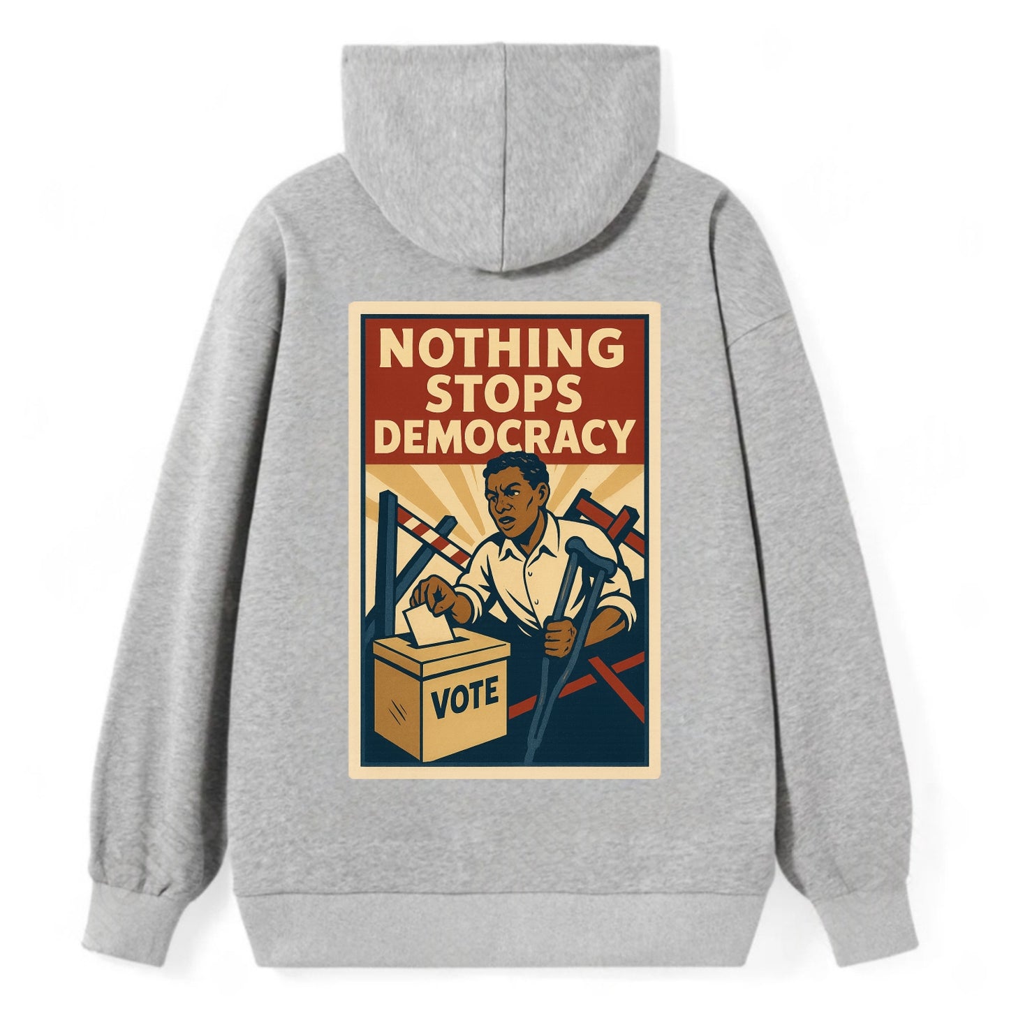 Person voting despite obstacles - "Nothing Stops Democracy" - voter - Classic Pullover Hoodie - Grey