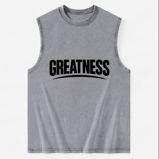 Bold typography design - "GREATNESS" - achieving excellence, reaching - Vintage Washed Tank - Grey