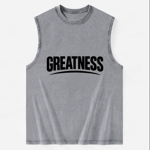 Bold typography design - GREATNESS - achieving excellence, reaching - Vintage Washed Tank