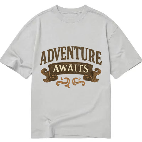 Bold typography design - ADVENTURE AWAITS - excitement ahead, ready for anything - Classic T-shirt