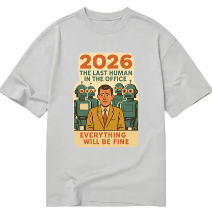 Single human worker surrounded by robot coworkers - "The last human in the office" - Classic T-shirt - Grey