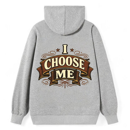 Bold typography design - "I CHOOSE ME" - self-priority, self-selection - Classic Pullover Hoodie - Grey