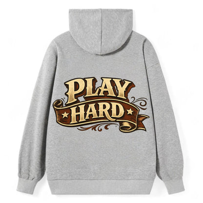 Bold typography design - "PLAY HARD" - giving your all, full effort - Classic Pullover Hoodie - Grey