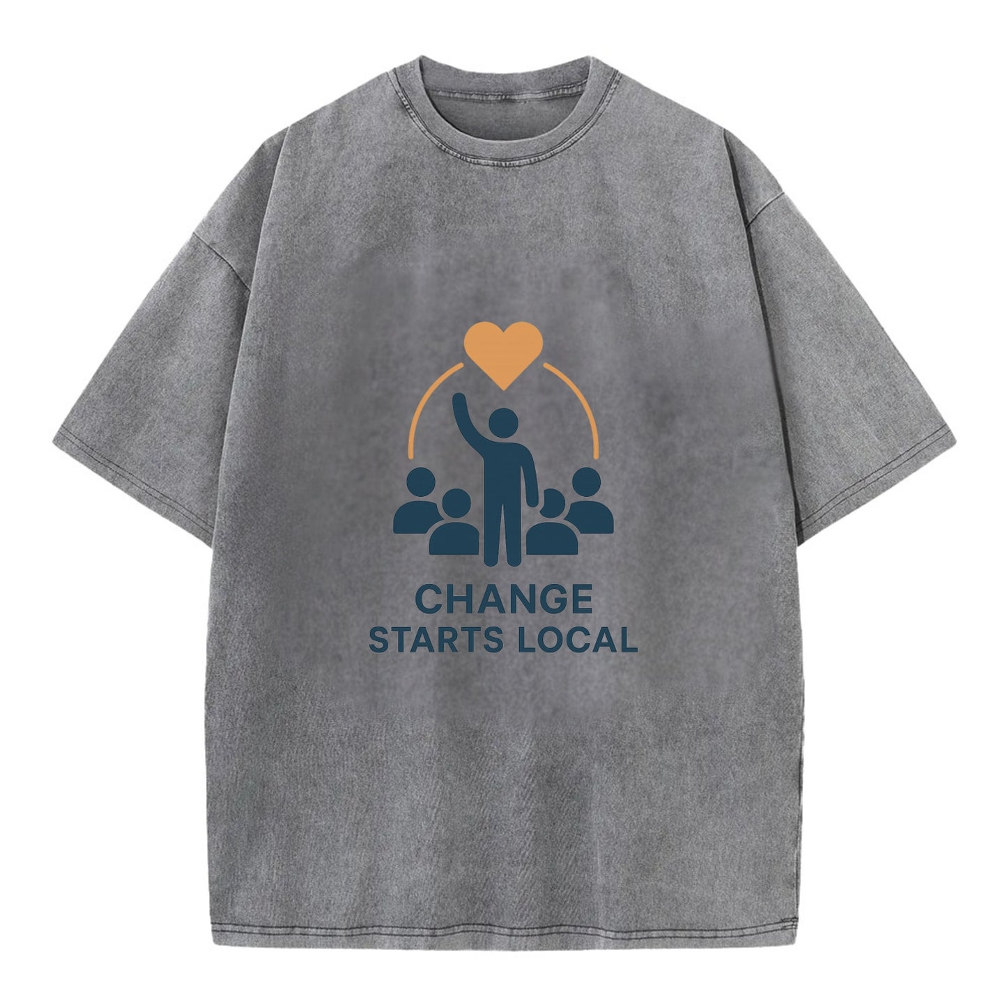 Community organizer bringing neighbors together - "Change Starts Local" - - Vintage T-shirt - Grey