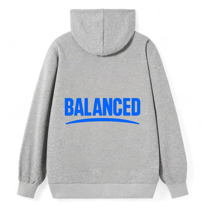 Bold typography design - "BALANCED" - harmony, equilibrium, centered life - Classic Pullover Hoodie - Grey
