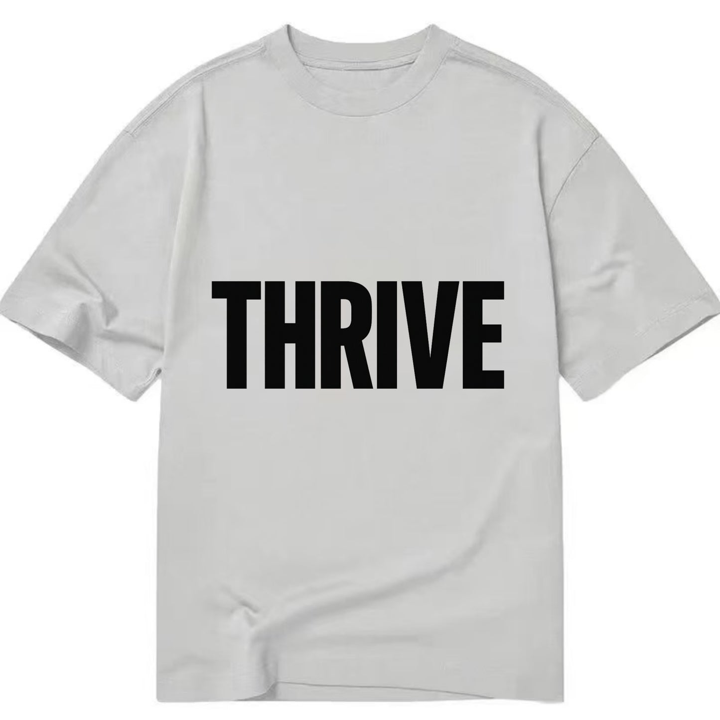 Bold typography design - "THRIVE" - flourishing, doing well - Classic T-shirt - Grey