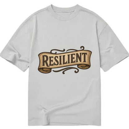 Bold typography design - "RESILIENT" - bouncing back, unbreakable spirit - Classic T-shirt - Grey