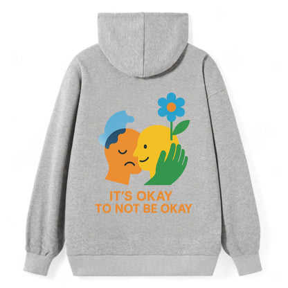 Mental health stigma fading as support grows - "It's Okay to Not Be Okay" - Classic Pullover Hoodie - Grey