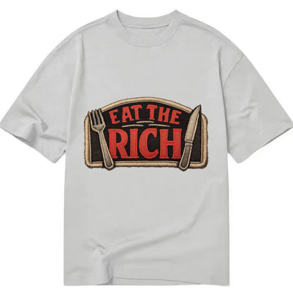 EAT THE RICH - fork and knife with text in red and silver , class war - Classic T-shirt - Grey