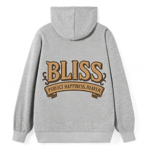 Bold typography design - BLISS - perfect happiness, heaven - Classic Pullover Hoodie
