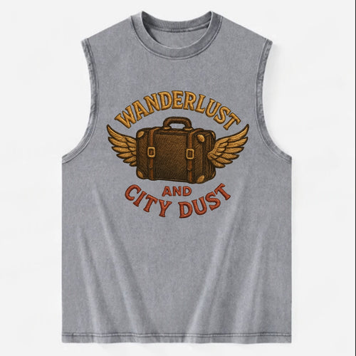 Wanderlust And City Dust  - Vintage Washed Tank