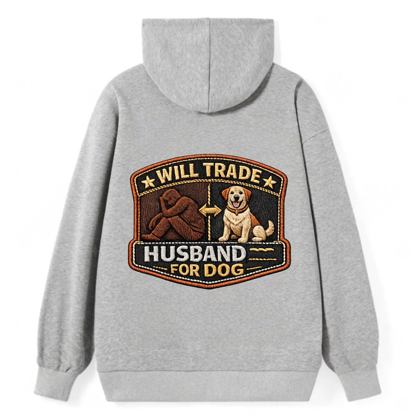 WILL TRADE HUSBAND FOR DOG - dog and man silhouette in brown , pet - Classic Pullover Hoodie - Grey