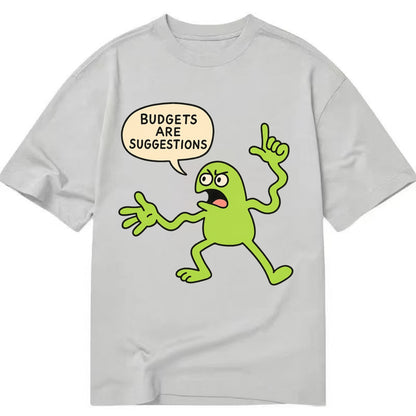 BUDGETS ARE SUGGESTIONS | Rebellious calculator - Classic T-shirt - Grey