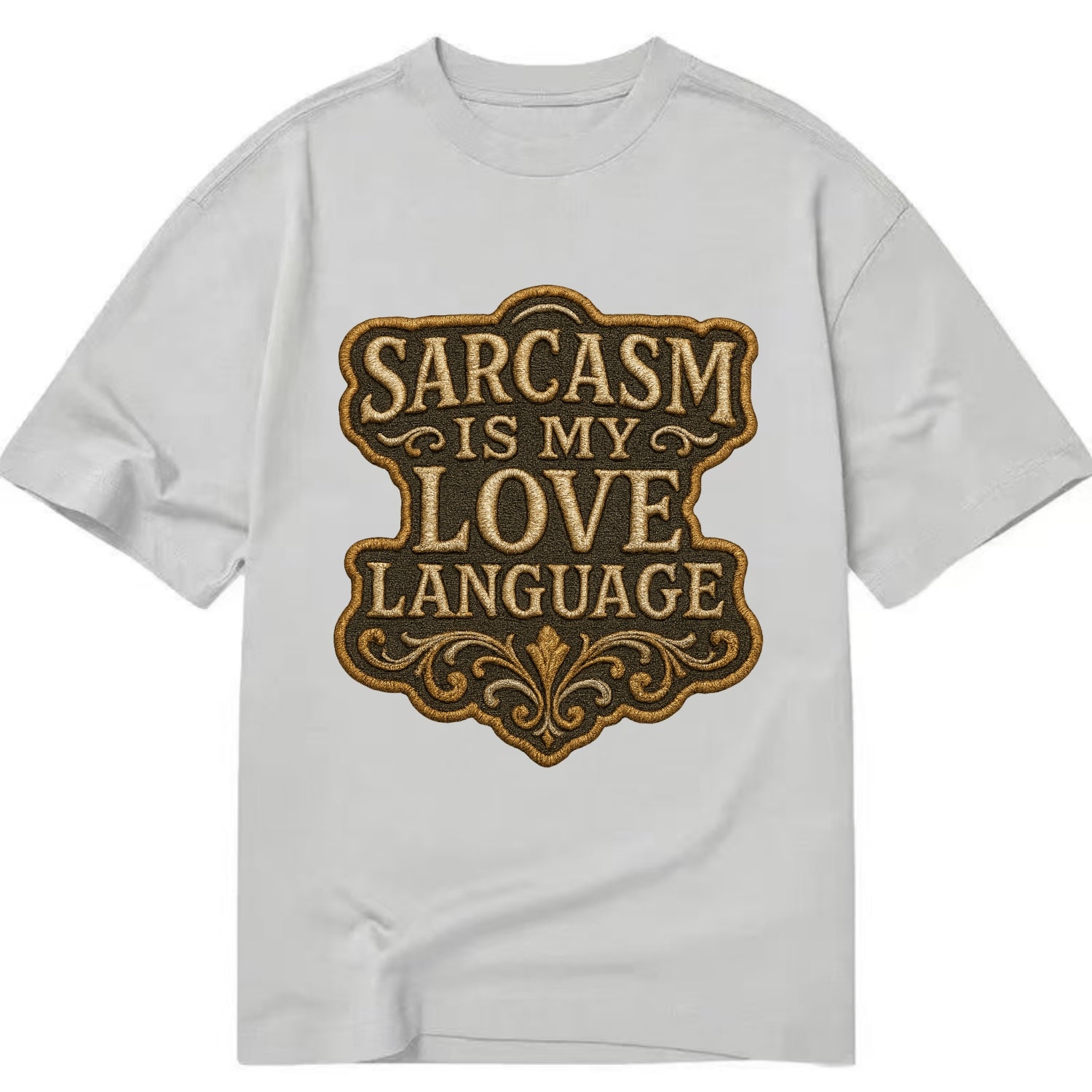 Sarcasm Is My Love Language  - Classic T-shirt - Grey