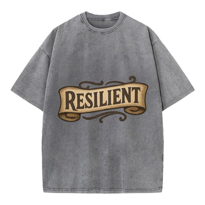 Bold typography design - "RESILIENT" - bouncing back, unbreakable spirit - Vintage T-shirt - Grey