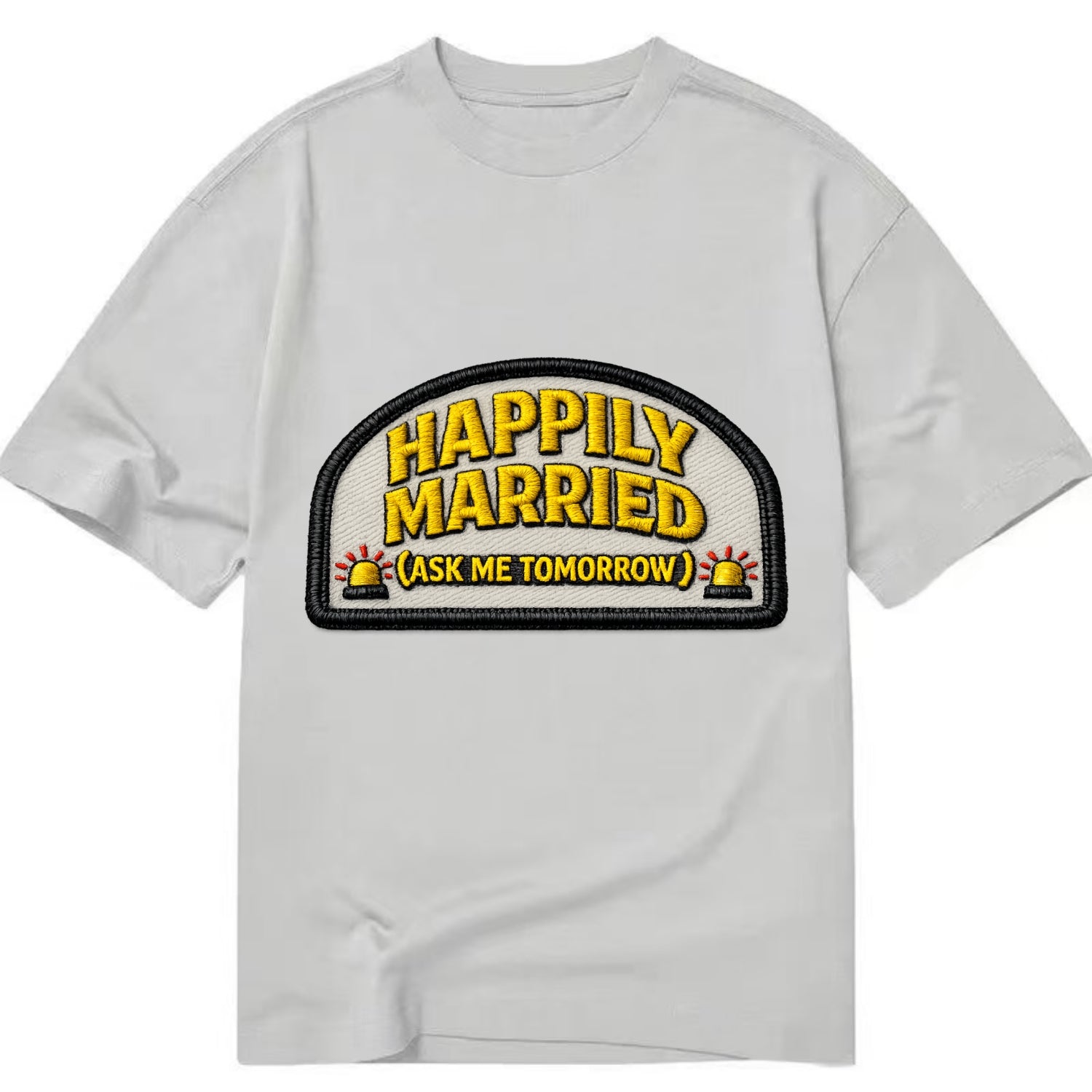HAPPILY MARRIED  - yellow ask tomorrow - yellow - marital flux - Classic T-shirt - Grey