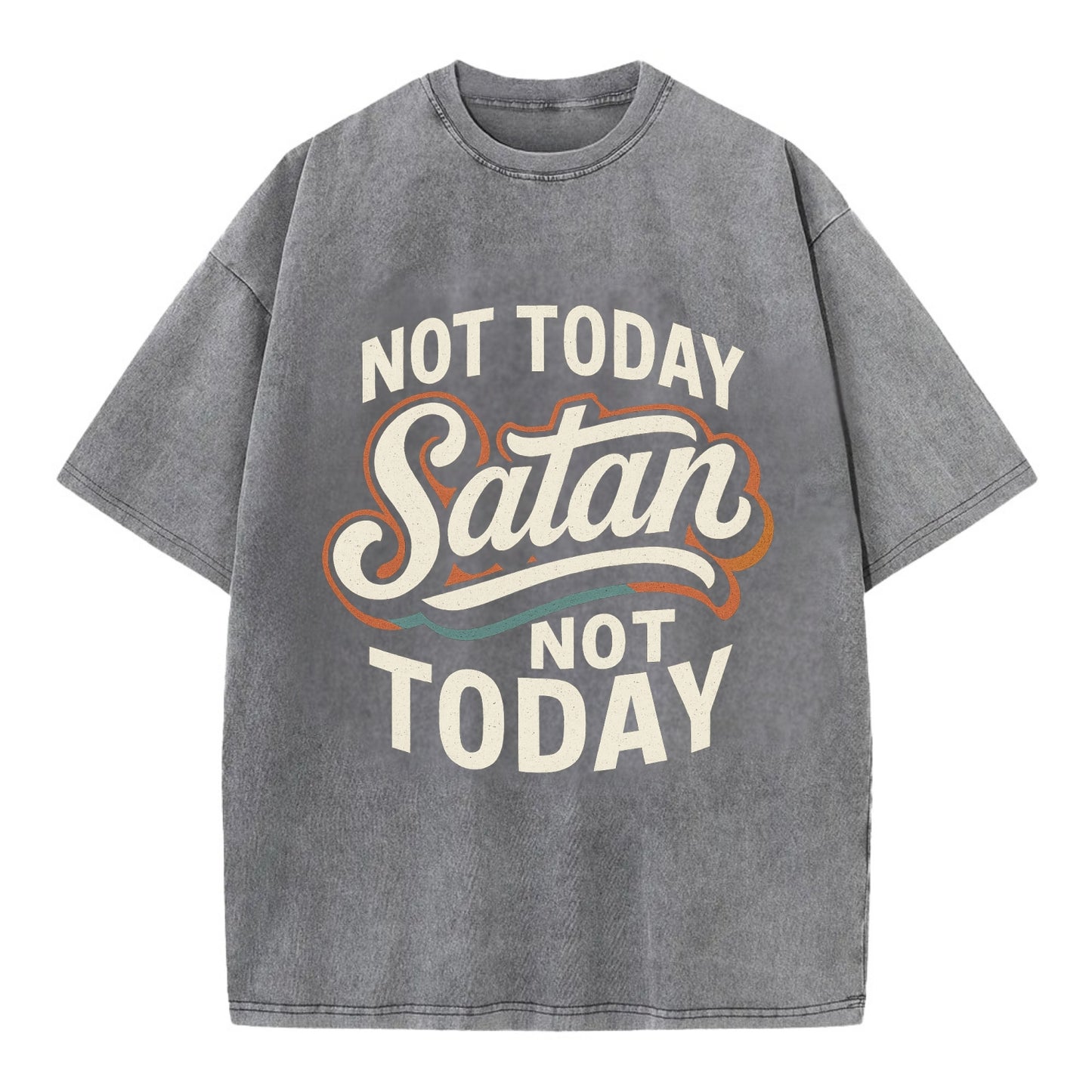 Not Today Satan - Not Today - Vintage T-shirt - Grey
