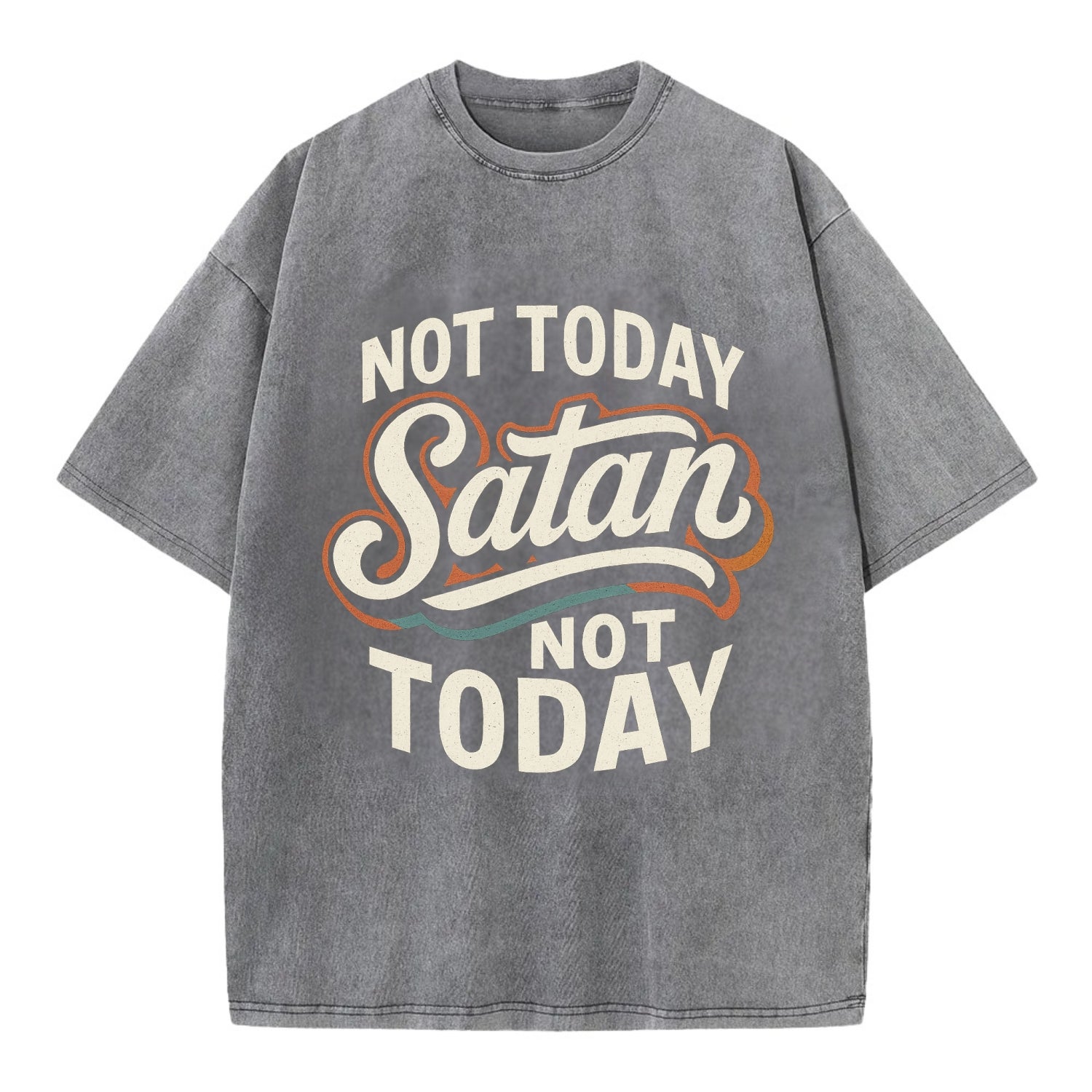 Not Today Satan - Not Today - Vintage T-shirt - Grey