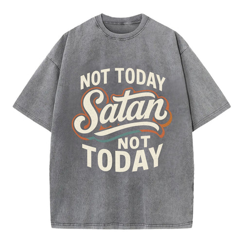 Not Today Satan - Not Today - Vintage T-shirt