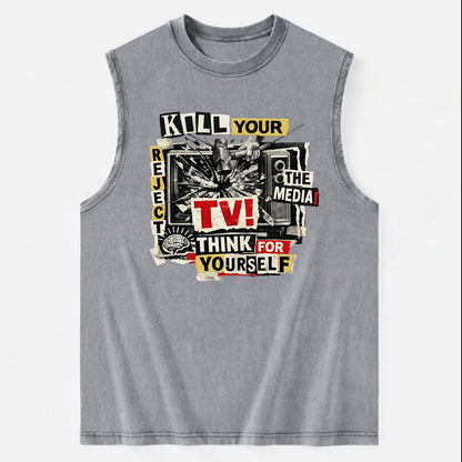 KILL YOUR TV | Smashed television | Reject media | Think for yourself | - Vintage Washed Tank - Grey