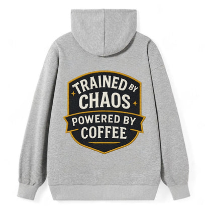 Trained by chaos, powered by coffee - Classic Pullover Hoodie - Grey