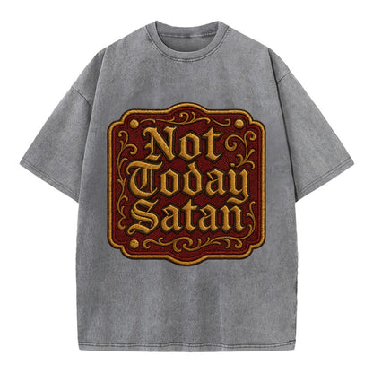 Not Today Satan  - Vintage T-shirt - Grey