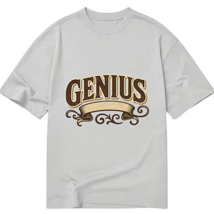 Bold typography design - "GENIUS" - exceptional intelligence, brilliance - Classic T-shirt - Grey