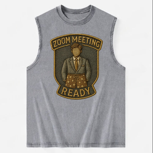 Zoom Meeting Ready  - Vintage Washed Tank