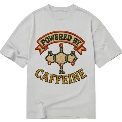 Powered By Caffeine  - Classic T-shirt - Grey