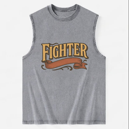 Bold typography design - "FIGHTER" - never giving up, battling on - Vintage Washed Tank - Grey