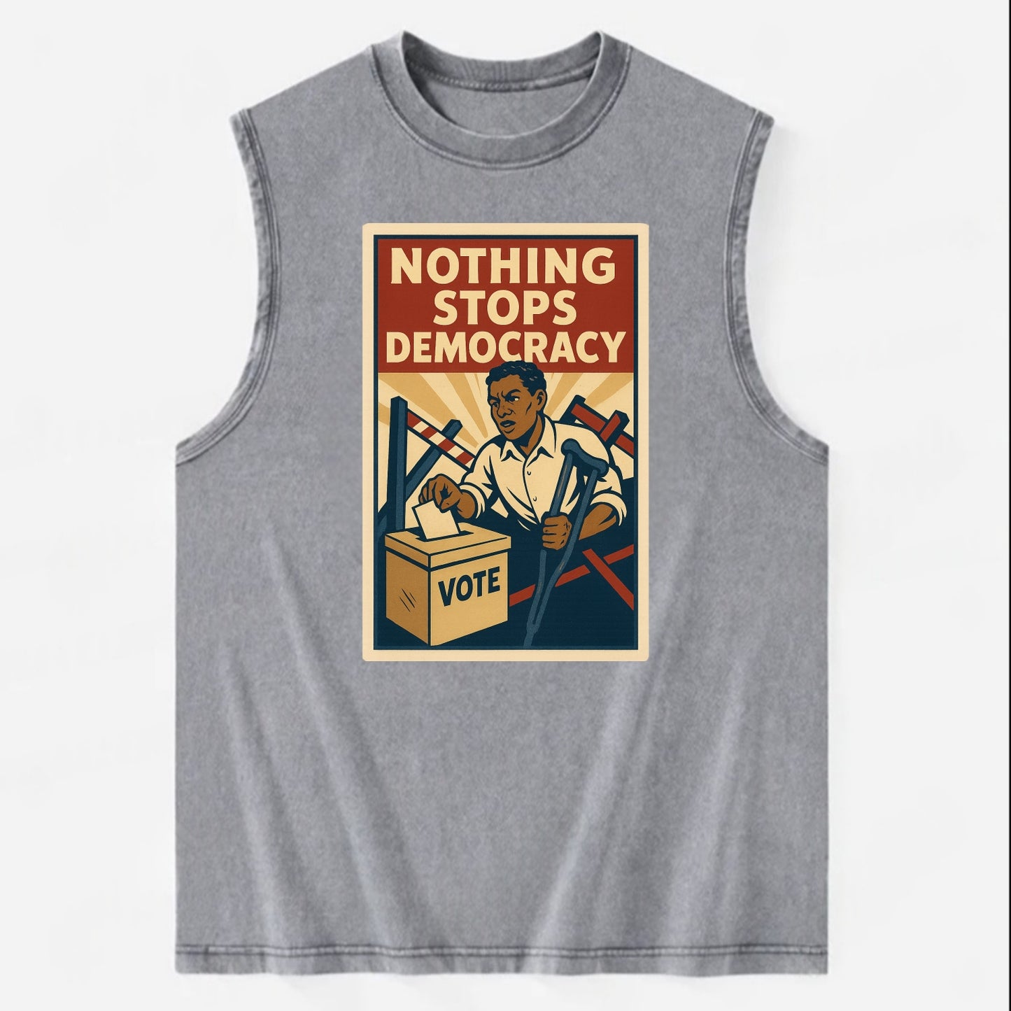Person voting despite obstacles - "Nothing Stops Democracy" - voter - Vintage Washed Tank - Grey